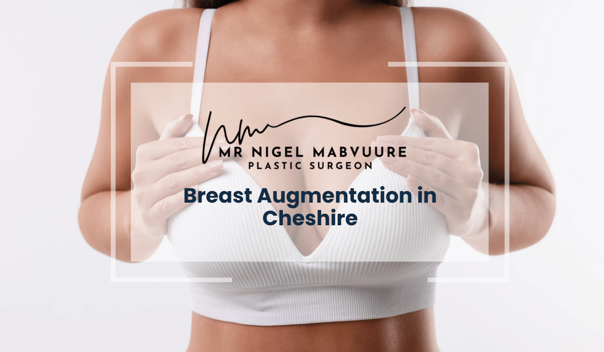 Breast Augmentation in Cheshire