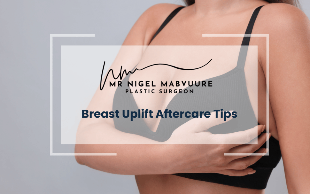 Breast Uplift Aftercare Tips
