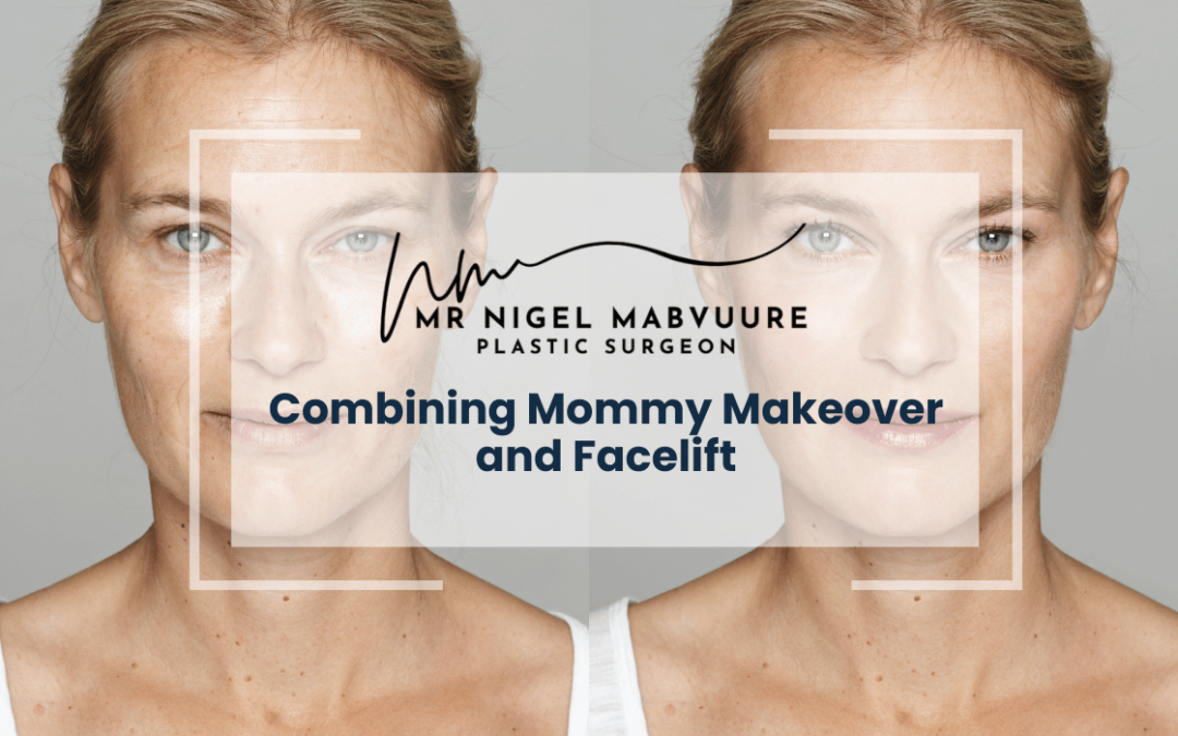 Combining Mommy Makeover and Facelift