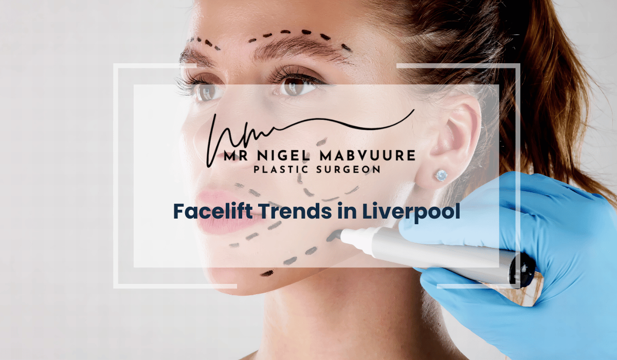 Facelift Trends in Liverpool