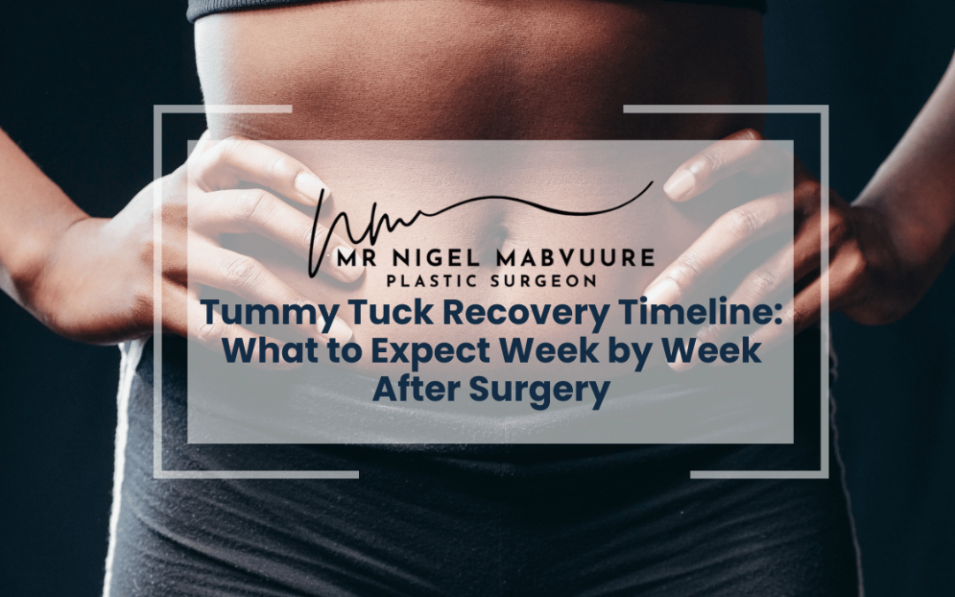 Tummy Tuck Recovery Timeline: What to Expect Week by Week After Surgery