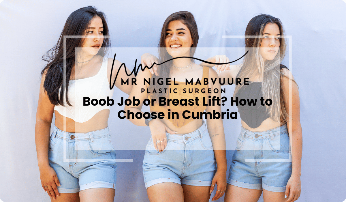 breast augmentation vs lift cumbria choosing guide