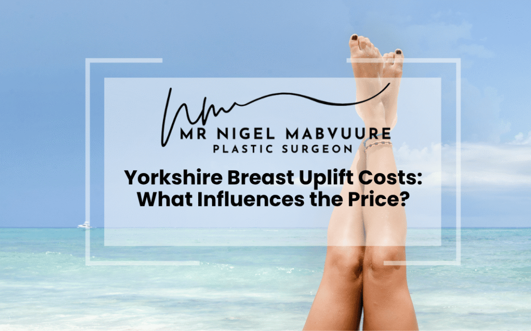 Yorkshire Breast Uplift Costs: What Influences the Price?