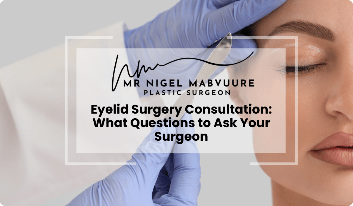 eyelid surgery consultation questions guide